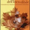 La Realtà dell'Incredibile
