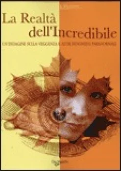 La Realtà dell'Incredibile