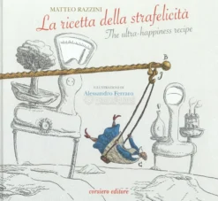 La Ricetta della Strafelicità