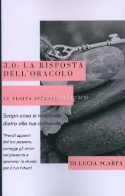 3.0: la Risposta dell'Oracolo: le Verità Svelate