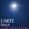 L'Arte della Concentrazione