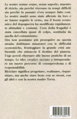 L'Arte del Riciclo Come al Tempo della Nonna