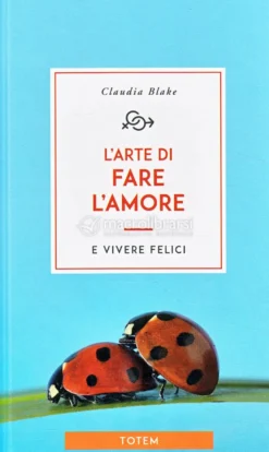 L'arte di Fare l'Amore