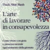 L'Arte di Lavorare in Consapevolezza