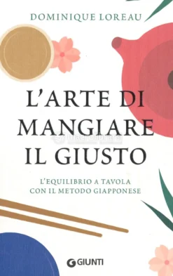L'Arte di Mangiare il Giusto