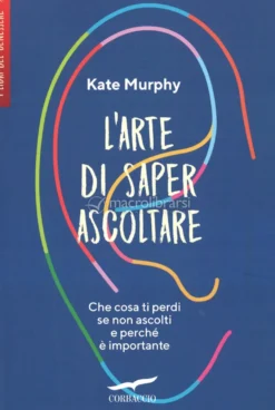 L'Arte di Saper Ascoltare