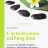 L'Arte di Vivere col Feng Shui