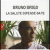 La Salute Dipende da Te