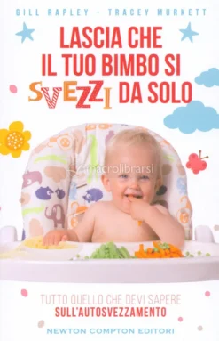 Lascia Che il Tuo Bimbo si Svezzi da Solo