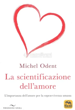 La Scientificazione dell'Amore