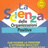 La Scienza delle Organizzazioni Positive