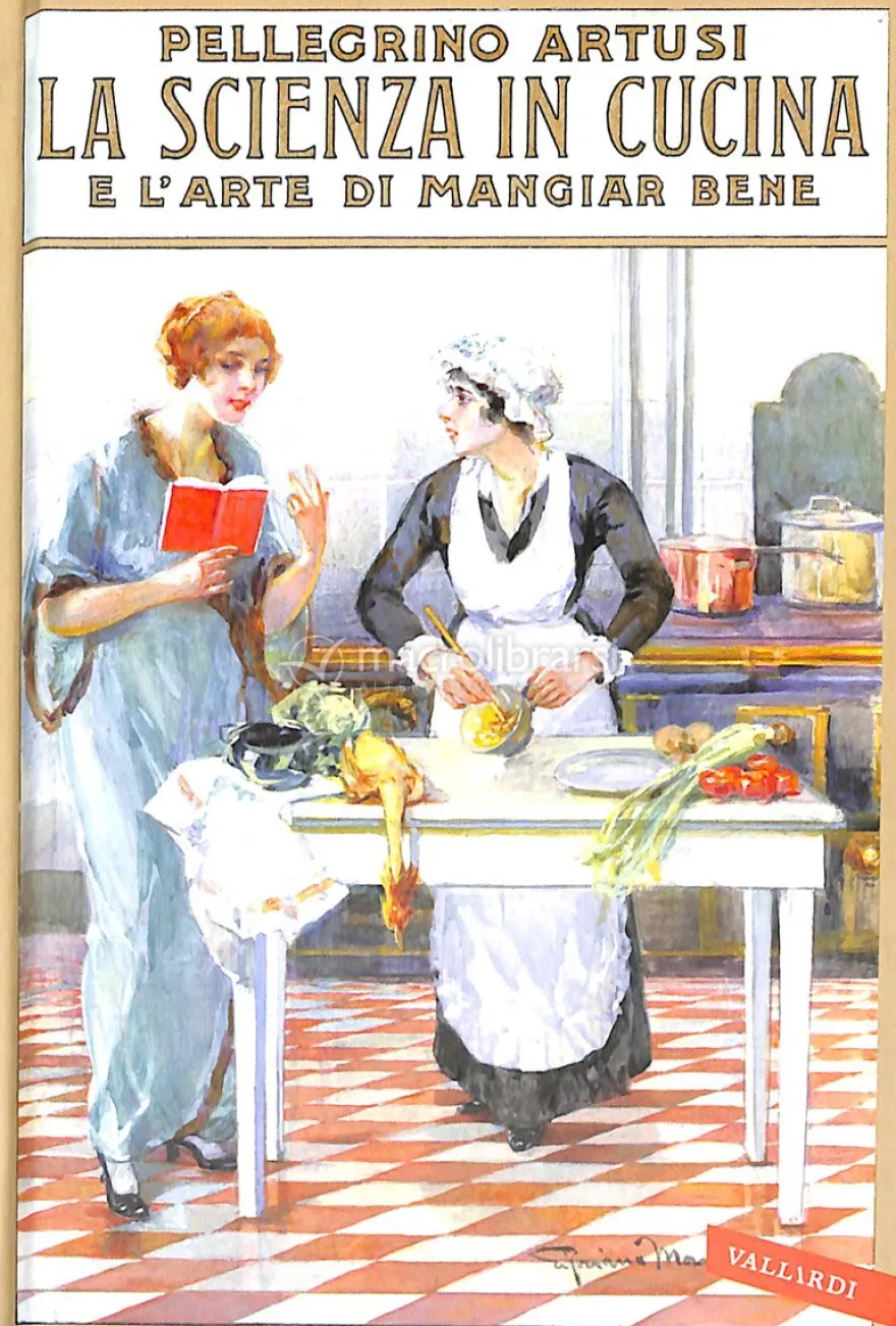 La Scienza in Cucina e l'Arte di Mangiar Bene