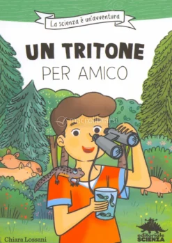 La Scienza è un'Avventura - Un Tritone per Amico