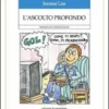 L' Ascolto Profondo