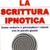 La Scrittura Ipnotica