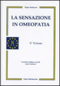 La Sensazione in Omeopatia - 6° Volume