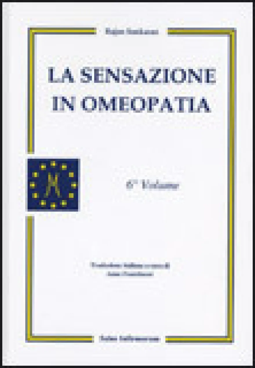 La Sensazione in Omeopatia - 6° Volume