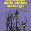 La Stanza delle Ombre Malvagie