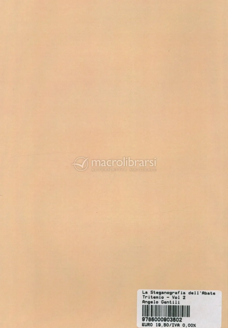 La Steganografia dell'Abate Tritemio - Vol 2