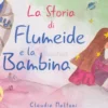 La Storia di Flumeide e la Bambina