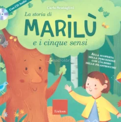 La Storia di Marilù e i Cinque Sensi + CD