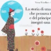 La Storia di una Strega che Pensava Troppo e del Principe che le Insegnò una Magia