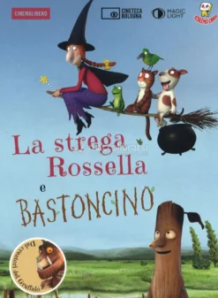 La Strega Rossella e Bastoncino