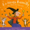 La Strega Rossella - Un Libro da Toccare