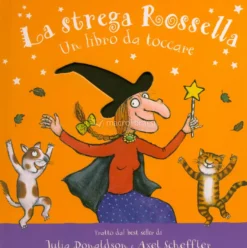 La Strega Rossella - Un Libro da Toccare
