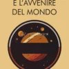 L'Astrologia e l'Avvenire del Mondo
