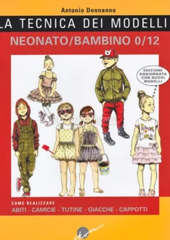 La Tecnica dei Modelli - Neonato/Bambino 0/12