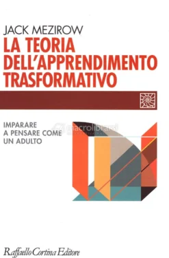 La Teoria dell'Apprendimento Trasformativo