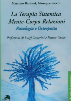 La Terapia Sistemica Mente-Corpo-Relazioni