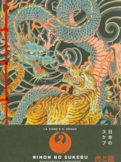 La Tigre e il Drago - Nihon No Sukebu - Sketchbook Giapponese