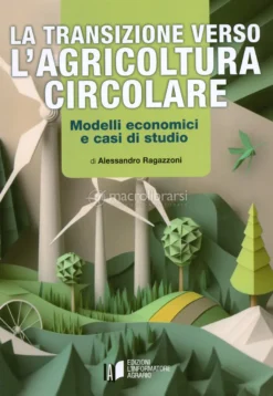 La Transizione Verso l'Agricoltura Circolare