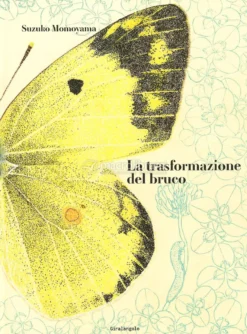 La Trasformazione del Bruco