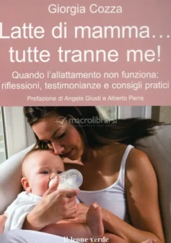 Latte di Mamma... Tutte Tranne Me!