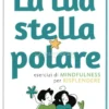 La Tua Stella Polare