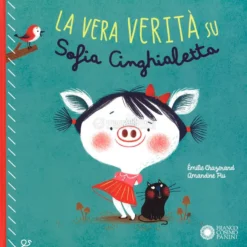 La Vera Verità su Sofia Cinghialetta