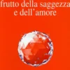 La Verità, Frutto della Saggezza e dell'amore