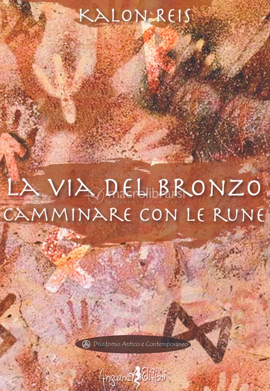 La Via del Bronzo - Camminare con le Rune