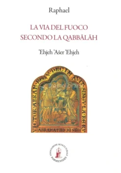 La Via del Fuoco secondo la Qabbalah