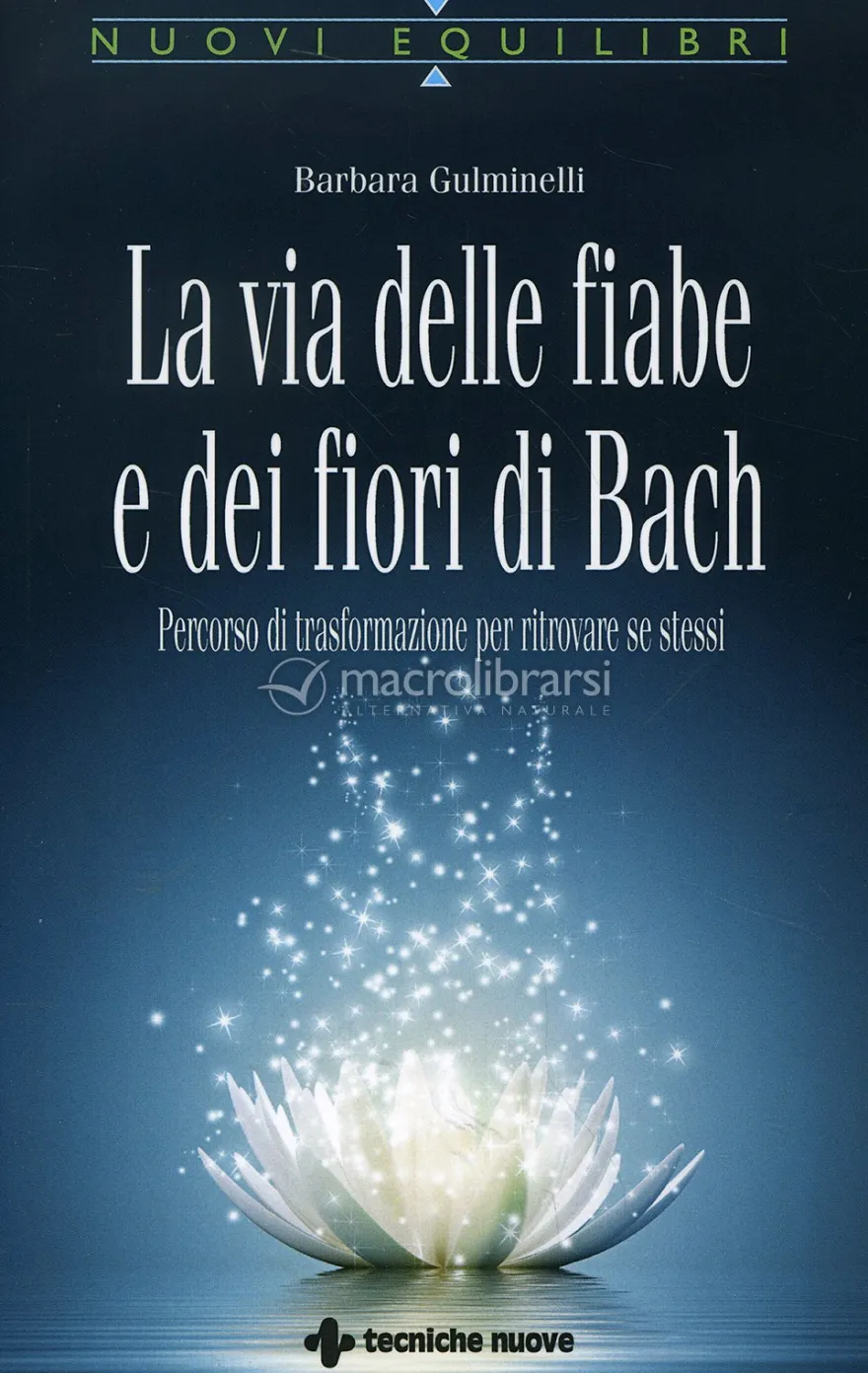 La Via delle Fiabe e dei Fiori di Bach