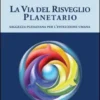 La Via del Risveglio Planetario