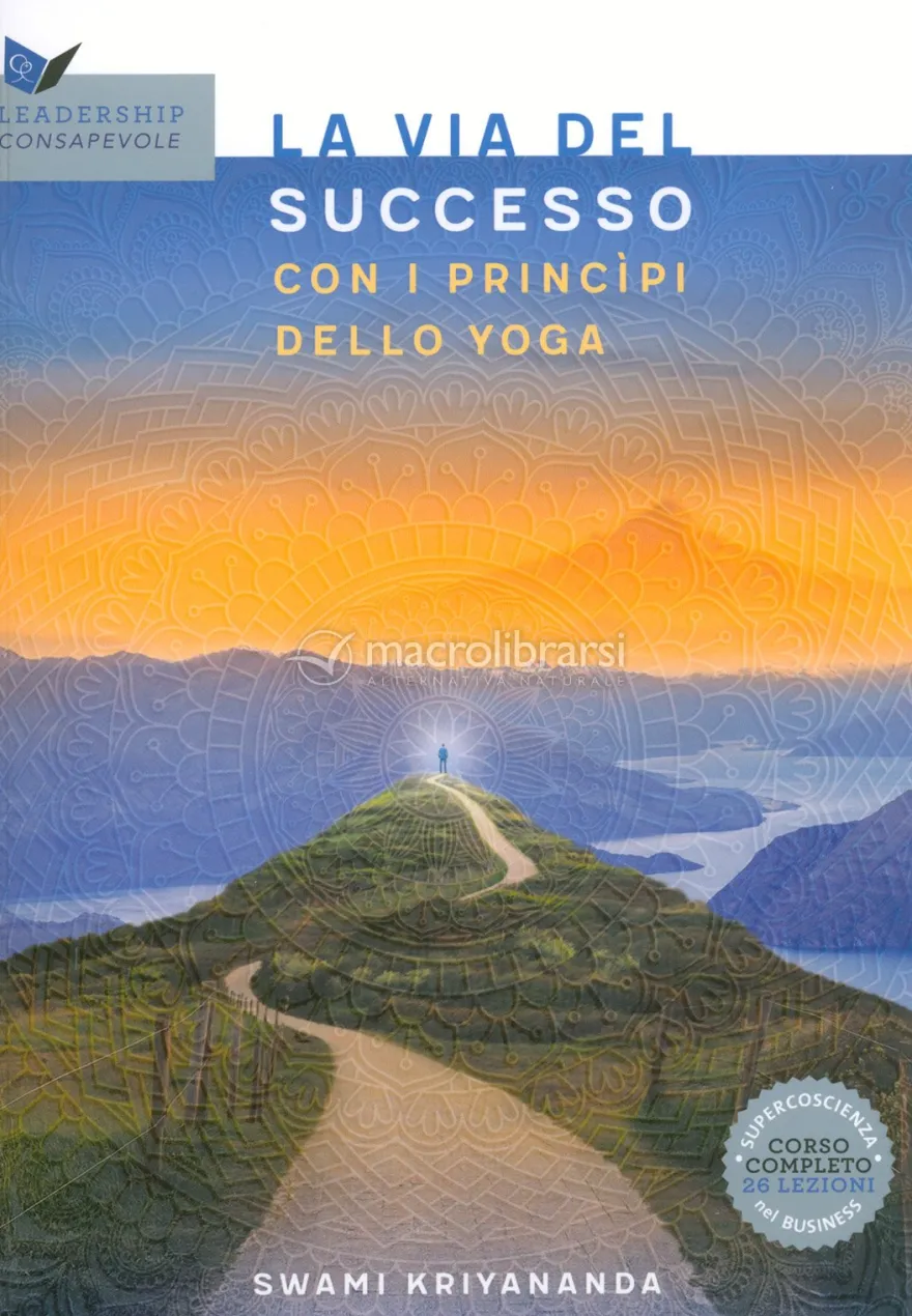 La Via del Successo con i Principi dello Yoga