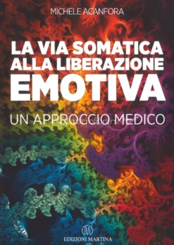 La Via Somatica alla Liberazione Emotiva