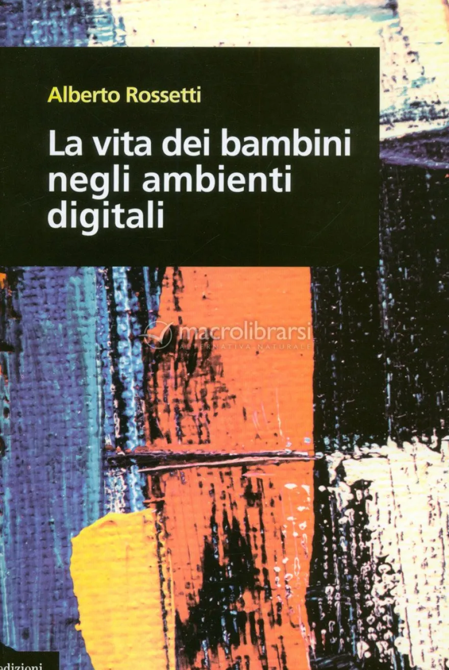 La Vita dei Bambini negli Ambienti Digitali