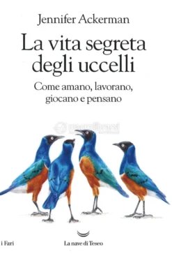 La Vita Segreta degli Uccelli