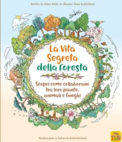 La Vita Segreta della Foresta
