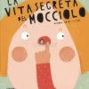 La Vita Segreta del Mocciolo